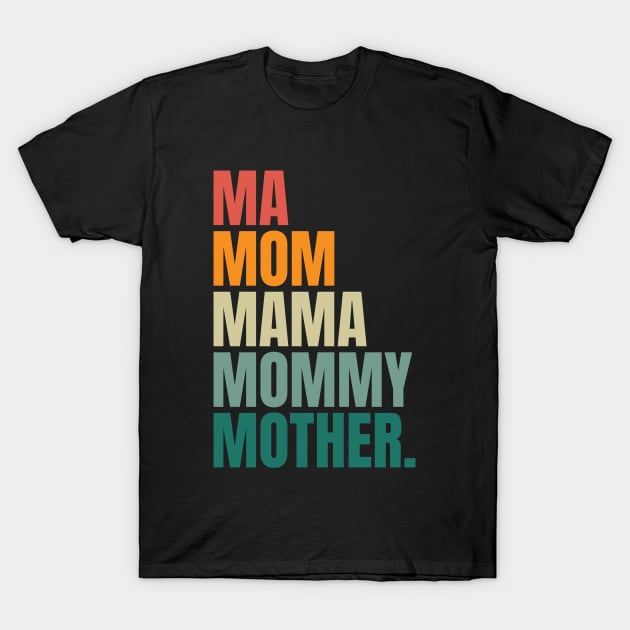 Ma Mom Mama T-Shirt by Myartstor 